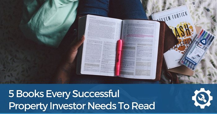 5 Books Every Successful Property Investor Needs to Read
