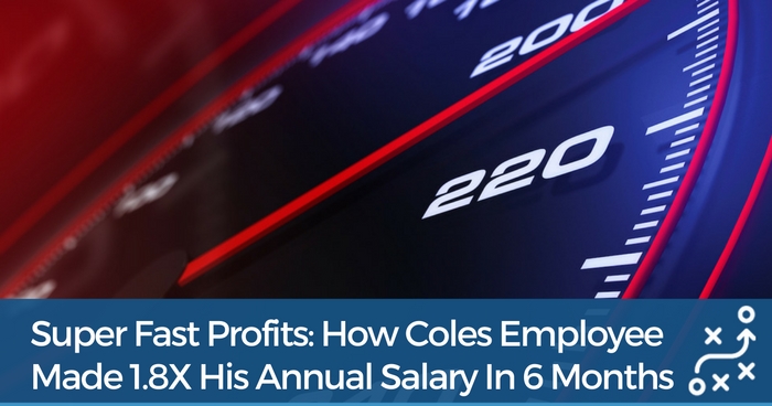 How Does A Guy Stacking Shelves At ‘Coles’ Make $65,000 In 6 Months?
