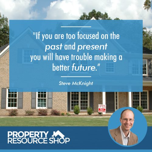 Image of a steve mcknight's quote about present past and future in front an image of a house