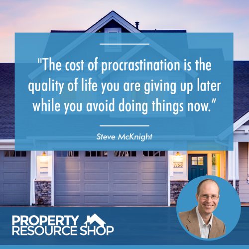 Image of a steve mcknight's quote about procrastination with the picture of a house in the back