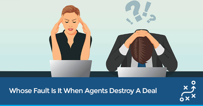 Whose Fault Is It When Agents Destroy A Deal