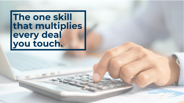 The One Skill That Multiplies Every Deal You Touch