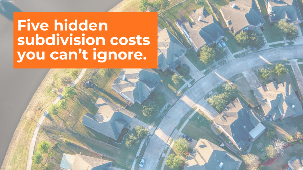 Subdivision Reality Check: 5 Hidden Costs Still Catching Out Experienced Investors