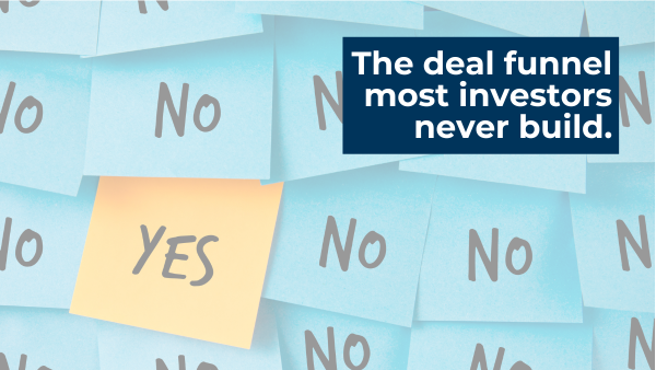 The Deal Funnel Most Investors Never Build And Why They Stay Stuck